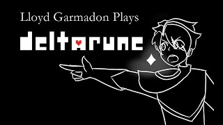 let's try again | Lloyd Garmadon let's play | DELTARUNE