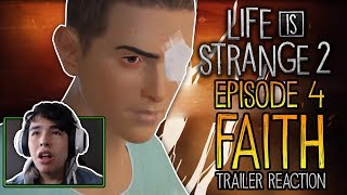 Life is Strange 2 - Episode 4 Faith | TRAILER REACTION! - Recovering & Escaping!