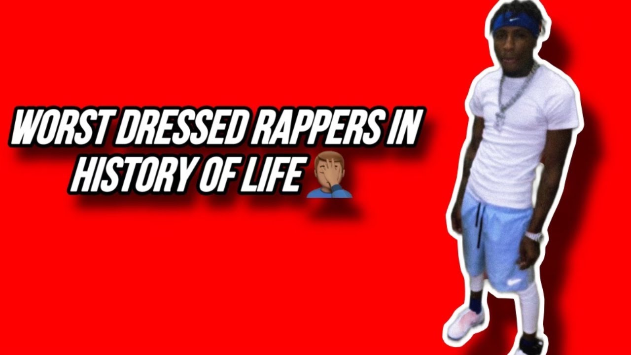 Worst Dressed Rappers Of All Time.. - YouTube