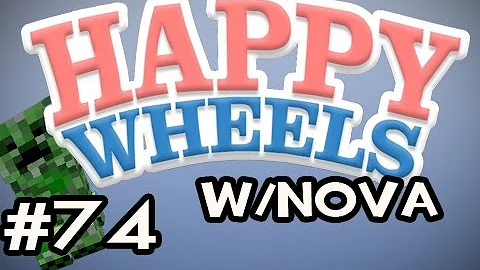 Happy Wheels w/Nova Ep.74 - Enter Minecraft Creeper