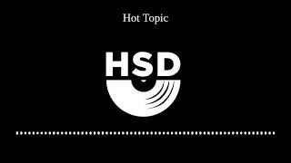 Famous HSD: Hot Topic Wealth