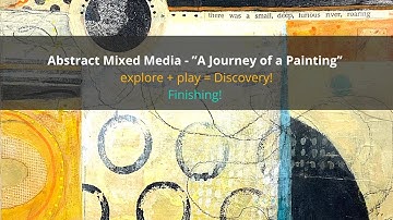 Mixed Media Abstract  Art - Abstract Painting Techniques- How to finish a Painting - Part #4