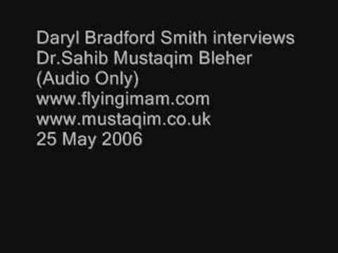 Daryl Bradford Smith Interviews Dr. Sahib Mustaqim...