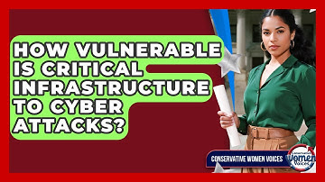 How Vulnerable Is Critical Infrastructure To Cyber Attacks? - Conservative Women Voices