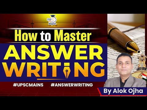 How to Master ANSWER WRITING? | UPSC | Alok Ojha | StudyIQ IAS English