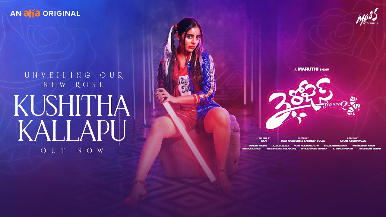 Meet the New Rose Kushitha Kallapu | 3 Roses Season 2 | Maruthi | Mass Movie Makers | SKN | Aha