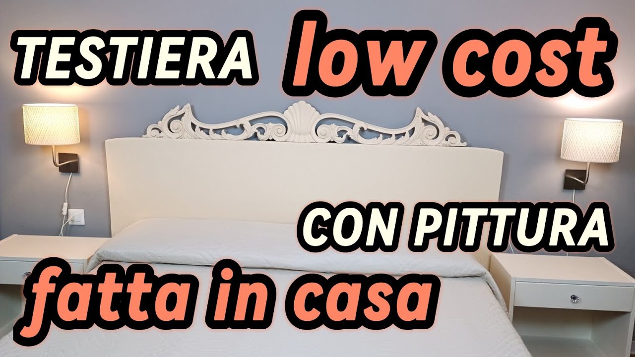 Realizza una Testiera LOW COST! 😉
