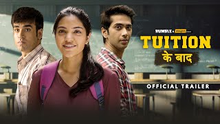 Alright! | Tuition Ke Baad | Official Trailer | Abhishek, Mugdha, Ritik, Sanyam & Suraj