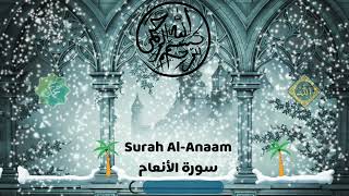 Surah Al-Anaam (06) سورة الأنعام