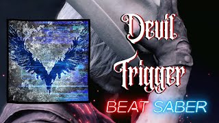 Devil Trigger - Devil May Cry 5 [Beat Saber]