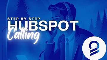 Setting Up HubSpot Calling: A Step-by-Step Guide