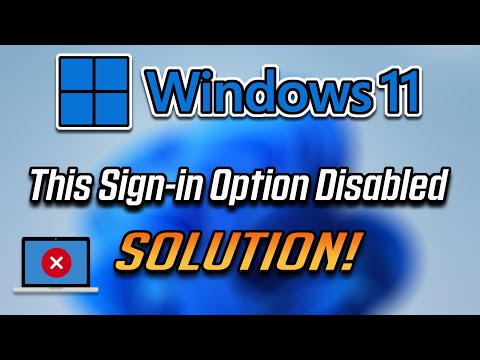 Fix Windows 11 Login Problems : This Sign-in Option is Disabled Because of Failed Sign-in Attempts