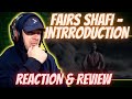 Faris Shafi - Introduction (REACTION)