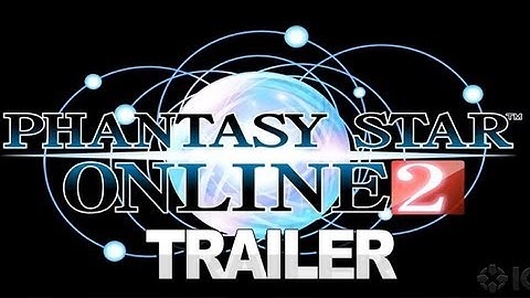 Phantasy Star Online 2 Announcement Trailer