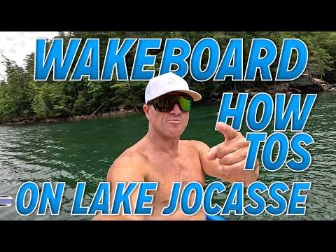 Wakeboarding How-To Tips on Lake Jocassee, SC (Coaching Session)