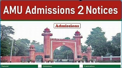 AMU 2 ज़रूरी Official नोटिस for एडमिशन | Aligarh Muslim University Admission 2021| Amu Admission 2021