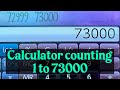 Writing #73000 Calculator counting to 73000 and eating a MCNUGGET every 1000 until I can’t anymore