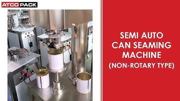 Semi Automatic Can Seaming Machine | ATCOPACK