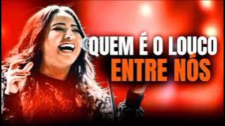 QUEM É O LOUCO ENTRE NÓS - MARI FERNANDEZ