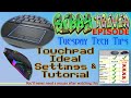 Touchpad ideal settings  tutorial youll never need a mouse after watching this