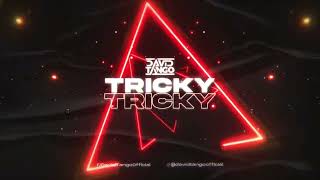 David Tango - Tricky Tricky