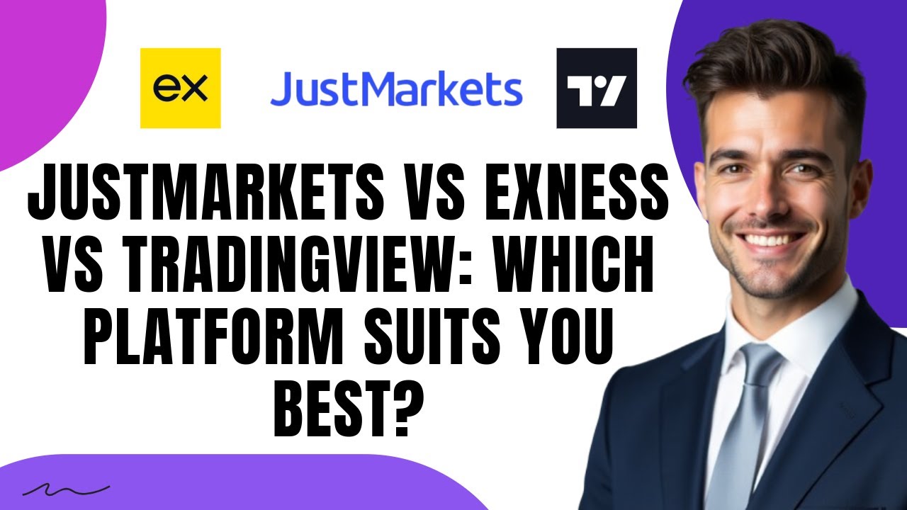JustMarkets vs Exness vs TradingView: Which Platform Suits You Best?