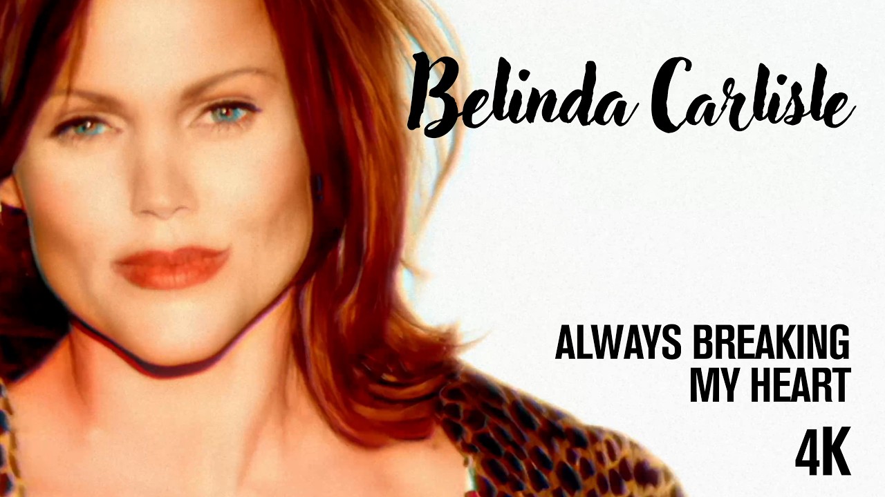 Belinda Carlisle - Always Breaking My Heart (Official Music Video) (4K Remaster)