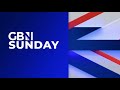 GB News Sunday | Sunday 14th May