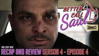 Better Call Saul - Season 4, Episode 4 - Recap & Review