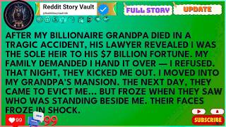 After My Billionaire Grandpa Died, I Inherited $7 Billion  My Parents Demanded It When I Refused