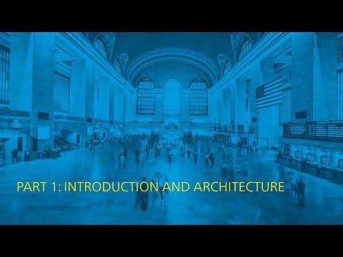 01 Introduction and Architecture