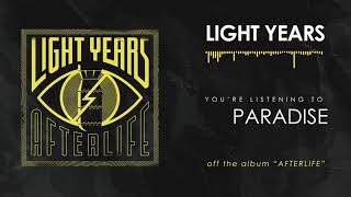 Video thumbnail of "Light Years - Paradise (Visual)"