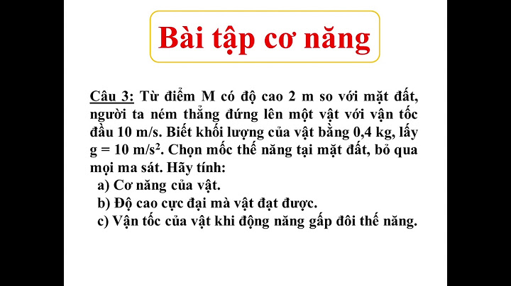 Bài tập về cơ năng có lời giải