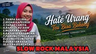 Pop Sunda Full Album 2026 - Haté Urang Teu Bisa Bohong (Paling Enak Buat Teman Kerja/Santai)