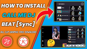 How to Install Call Me Dj [BEAT Sync] in Kinemaster || Call Me Dj Clip Graphics कैसे  Download  करे