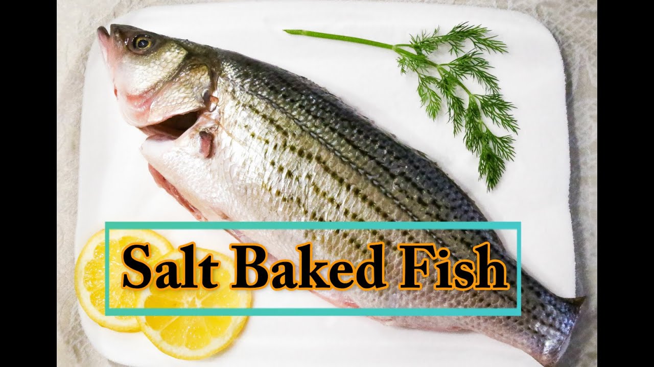Salt Baked Fish | Salt Crusted Fish | Salt crusted Stripped Bass