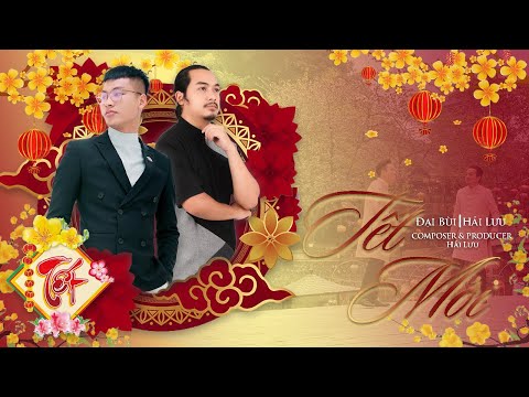 TẾT MỚI Official Lyrics Video - Đại Bùi x Hải Lưu