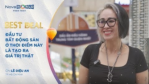 NOVAWORLD PHAN THIET | ĐẦU TƯ BẤT ĐỘNG SẢN THẬT - THU VỀ GIÁ TRỊ THẬT