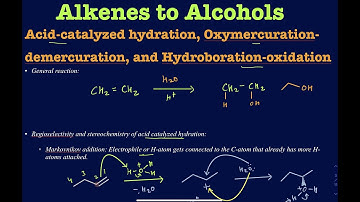 Alkenes to alcohols. Acid-catalyzed hydration, Oxymercuration-demercuration, hydroboration-oxidation