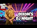 GTA Online Dixon S Complete DJ Liveset From After Hours DLC In Game Capture 4K GTA Online Dixon S Complete DJ Liveset From After Hours DLC In Game Capture 4K
