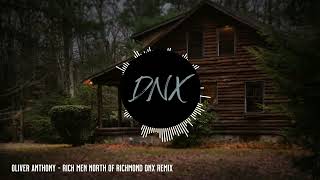 Oliver Anthony - Rich Men North Of Richmond ( DNX Remix )