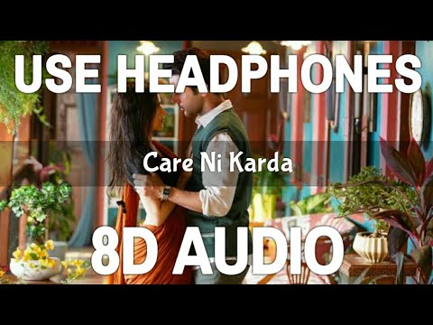 Care Ni Karda (8D Audio) | Chhalaang | Yo Yo Honey Singh,Alfaaz,Hommie Dilliwala | 3D Song | Feel 8D
