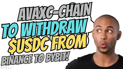 How to Withdraw $USDC from Binance to Bybit Using AVAX C-Chain | Step-by-Step Guide