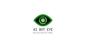 AI Bot Eye  Securing Tomorrow, Today