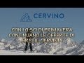Con lo sci di primavera continuano le offerte di Breuil-Cervinia