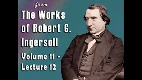 Ingersoll on ERNEST RENAN from the Works of Robert...