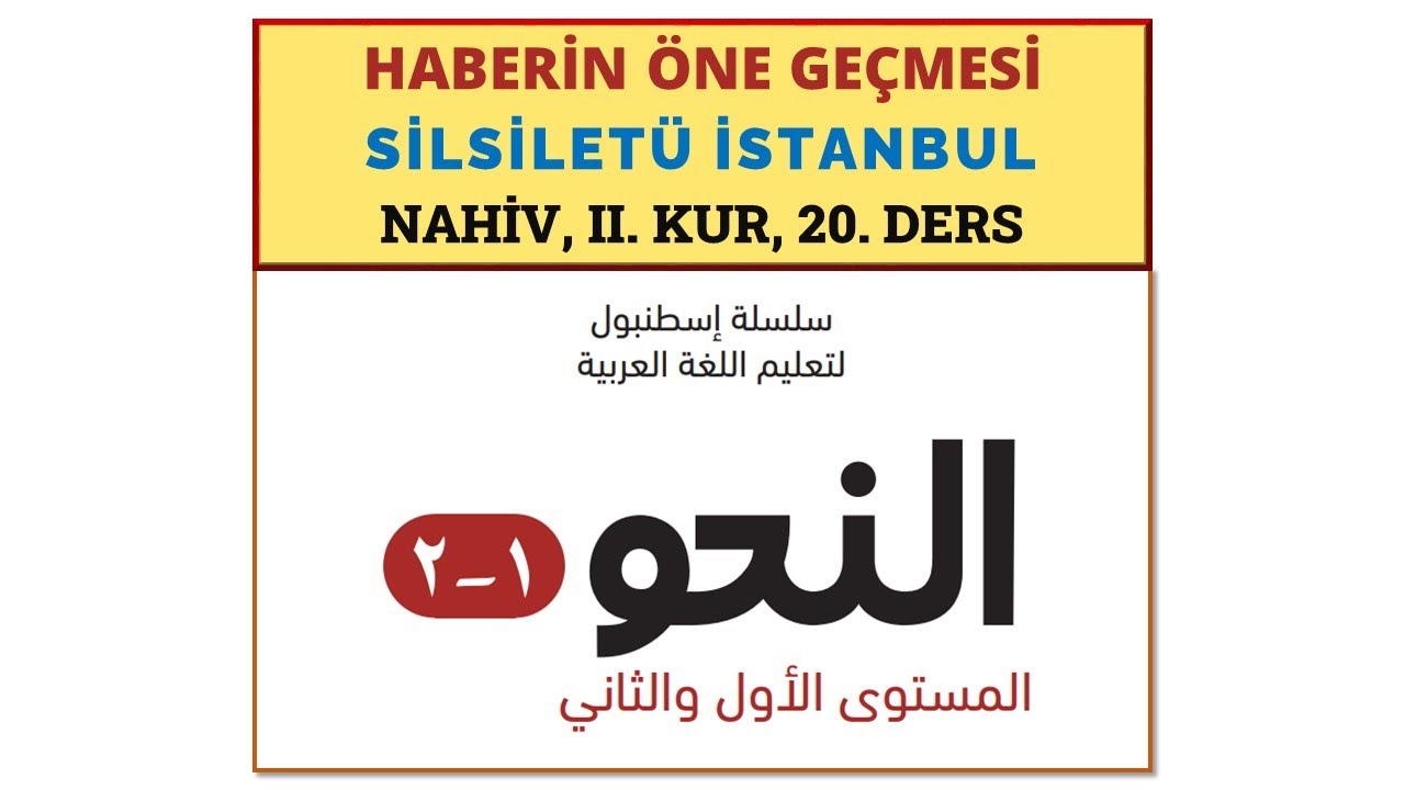 HABERİN ÖNE GEÇMESİ / TEKADDÜMÜ [SİLSİLETÜ İSTANBUL | NAHİV II - 20]