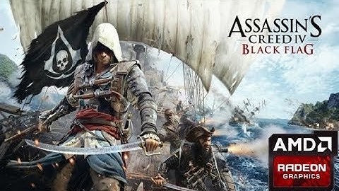 Assassins Creed 4 Black Flag on Low End PC (AMD A6, Radeon R4 Graphics)
