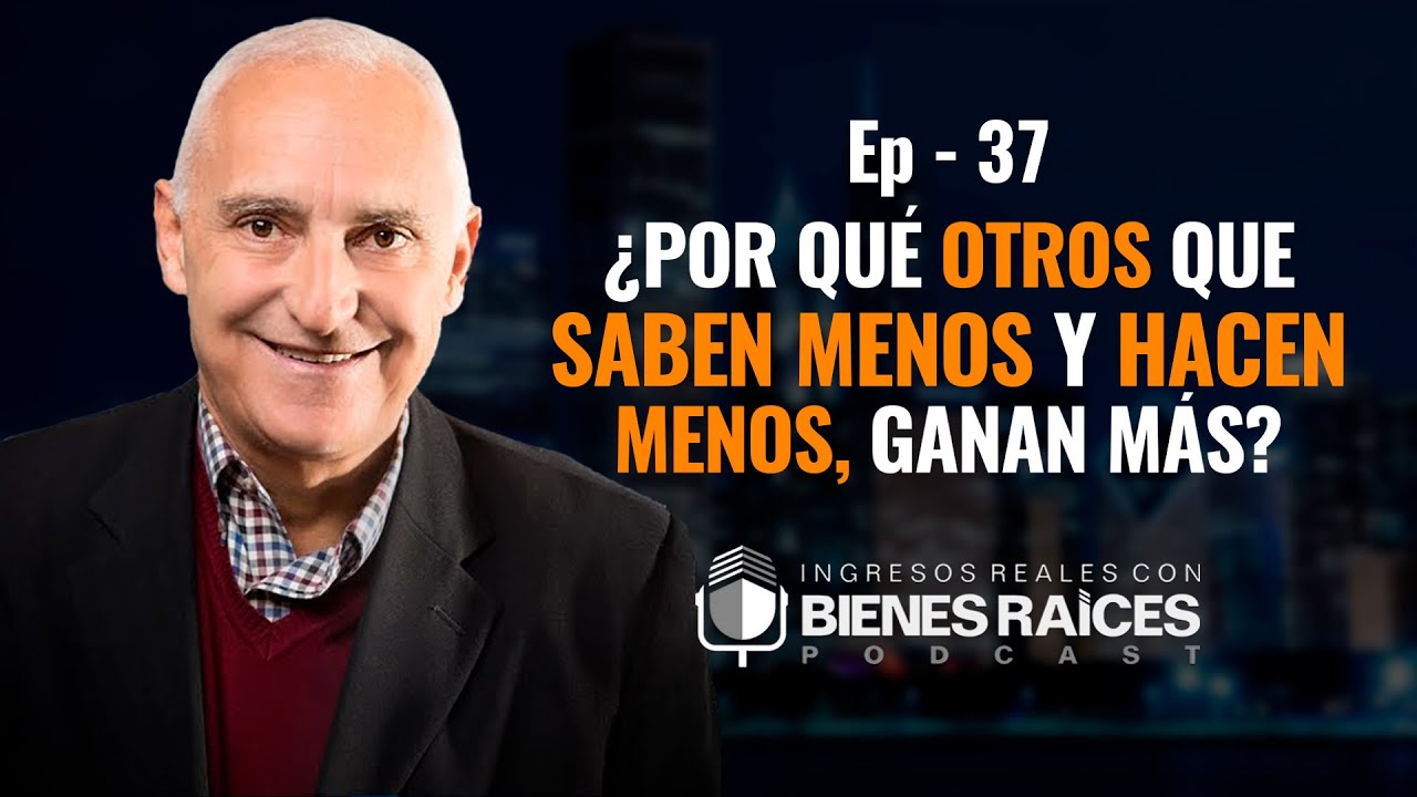 ¿Por qué otros que saben menos y hacen menos, ganan más? | Agente De Bienes Raíces