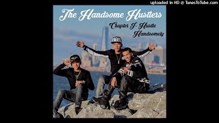 11 The Handsome Hustlers - Money Calling - Prod Mizter Tokka Superstaar